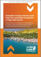 Cover for Synergistic linkages between green trade and sustainable development in Papua New Guinea